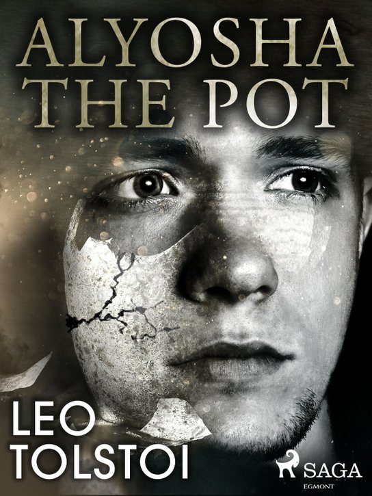 Alyosha the Pot -  Leo Tolstoy