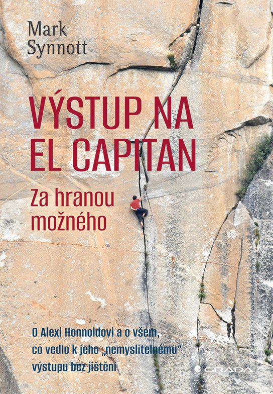 Výstup na El Capitan - za hranou možného -  Mark Synott