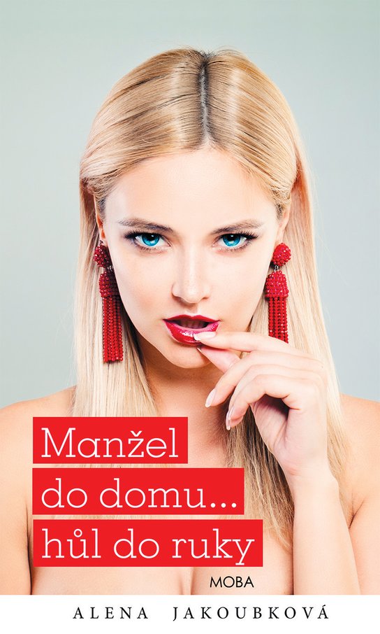 Manžel do domu... hůl do ruky - Alena Jakoubková