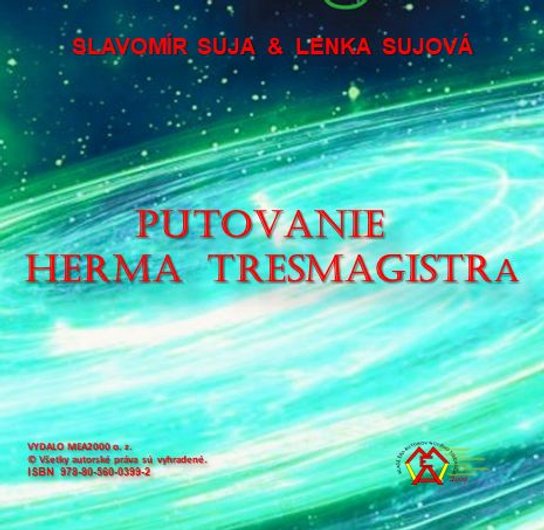 Putovanie Herma Tresmagistra -  Slavomír Suja