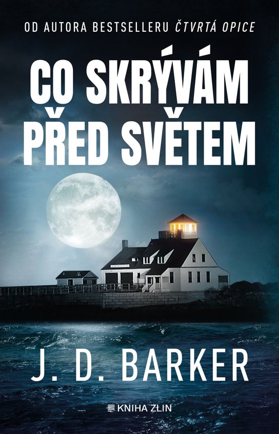 Co skrývám před světem -  J.D. Barker