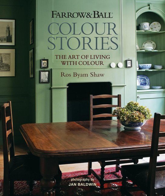 Farrow & Ball Colour Stories -  Ros Byam Shaw