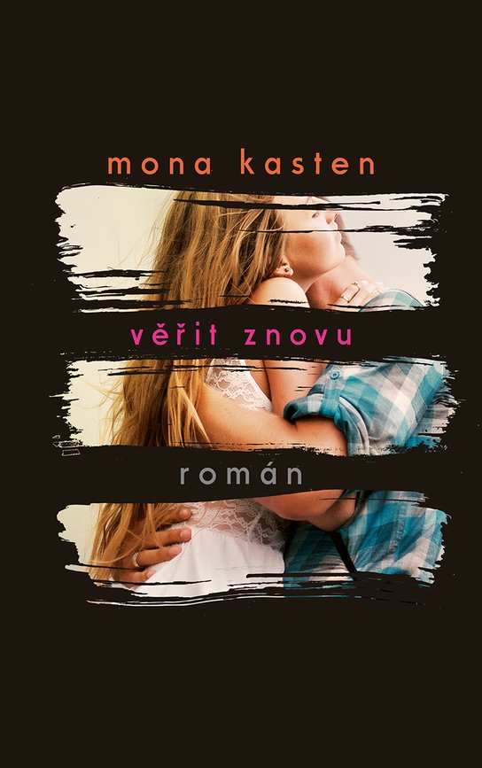 Věřit znovu -  Mona Kasten