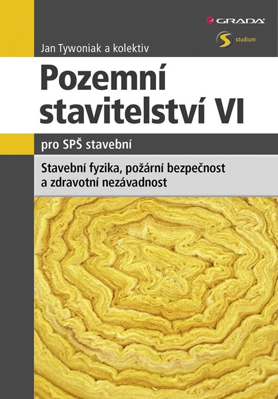 Pozemní stavitelství VI pro SPŠ stavební -  kolektiv a