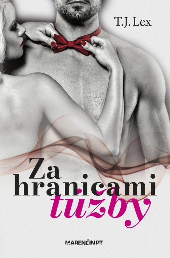Za hranicami túžby -  T.J. Lex