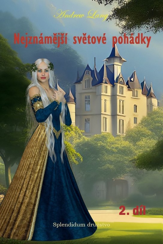 Nejznámější světové pohádky 2. díl - Andrew Lang