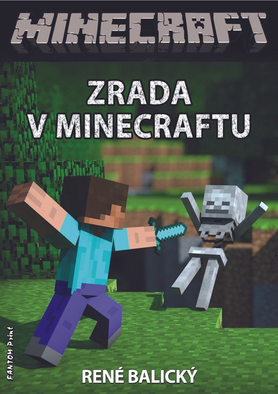 Zrada v Minecraftu -  René Balický
