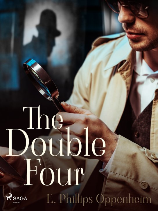 The Double Four -  Edward Phillips Oppenheim