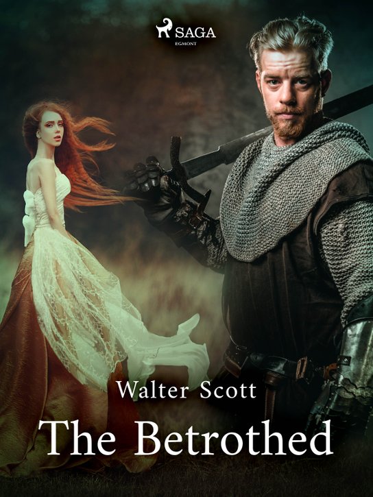 The Betrothed -  Walter Scott