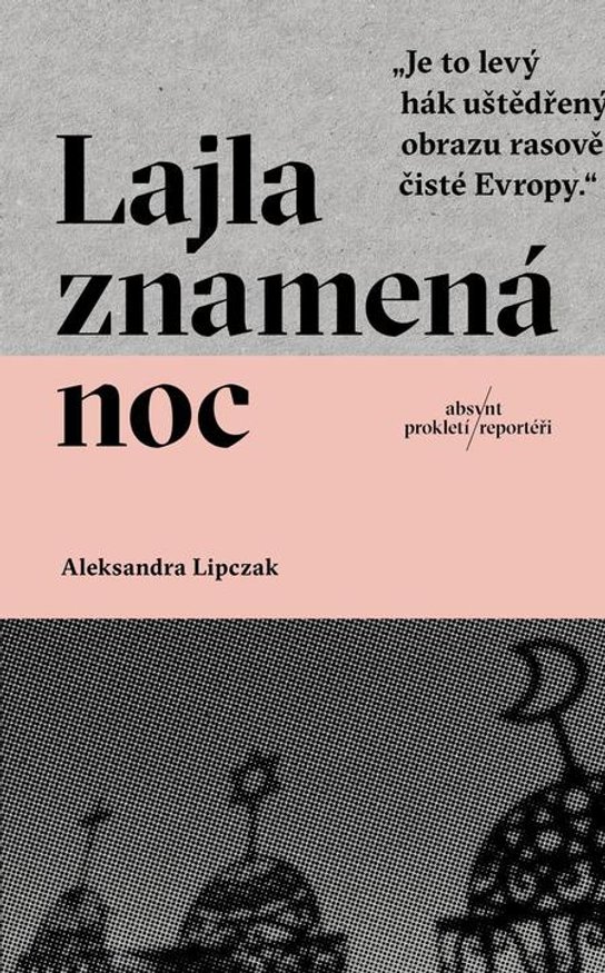 Lajla znamená noc -  Aleksandra Lipczak