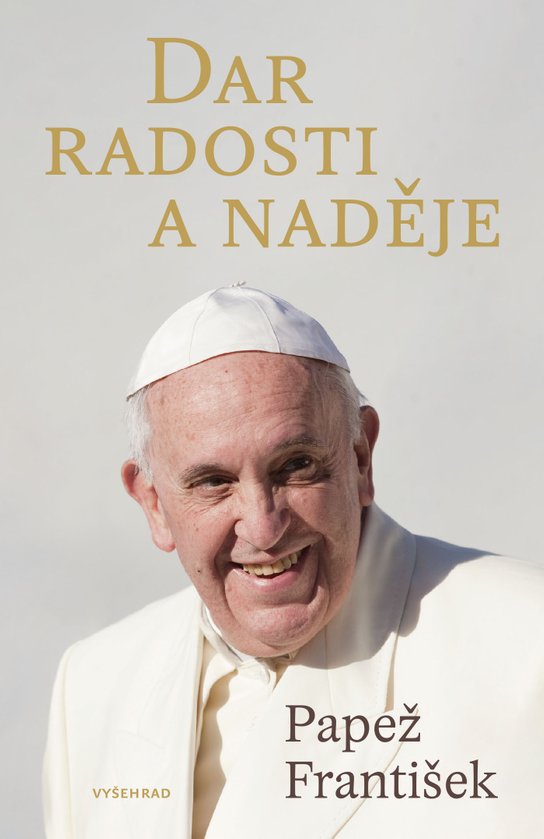 Dar radosti a naděje -  František Papež