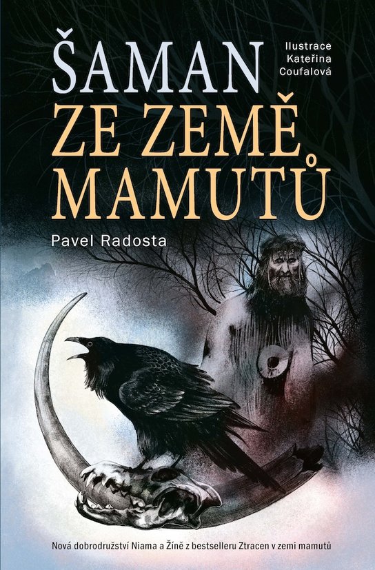 Šaman ze země mamutů -  Pavel Radosta
