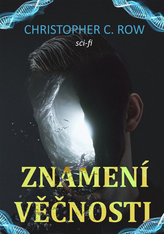 Znamení věčnosti - Christopher C. Row