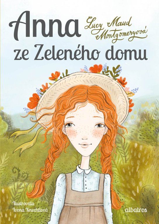 Anna ze Zeleného domu -  Lucy Maud Montgomeryová