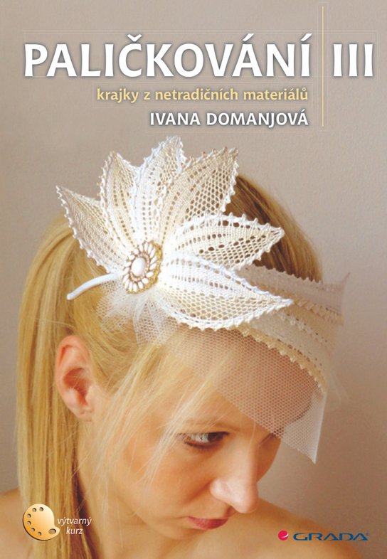Paličkování III -  Ivana Domanjová
