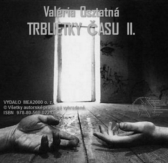 Trblietky času 2 -  Valéria Osztatná