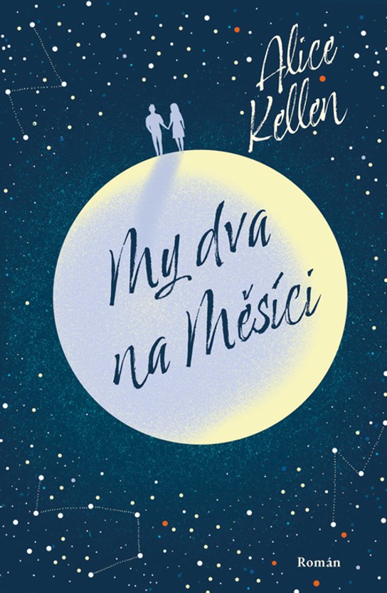 My dva na Měsíci -  Alice Kellen
