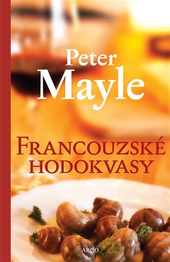 Francouzské hodokvasy -  Peter Mayle