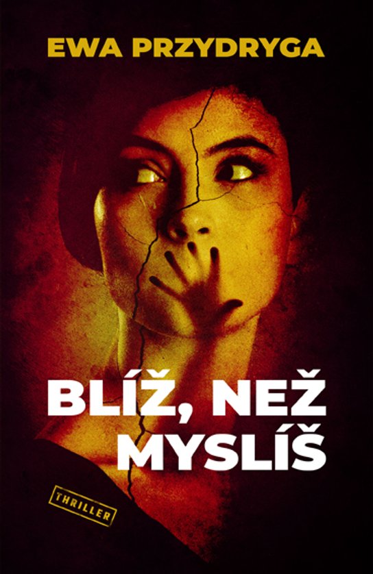 Blíž, než myslíš -  Ewa Przydryga
