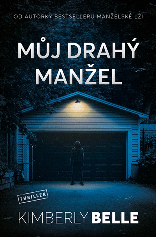 Můj drahý manžel -  Kimberly Belle