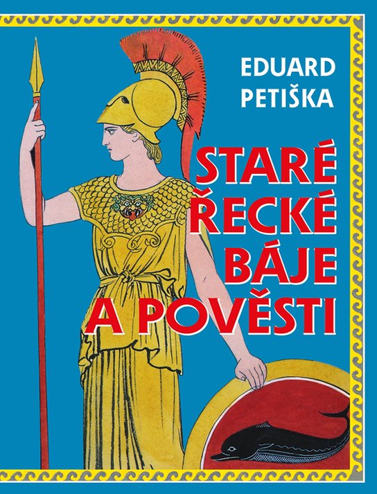 Staré řecké báje a pověsti -  Eduard Petiška