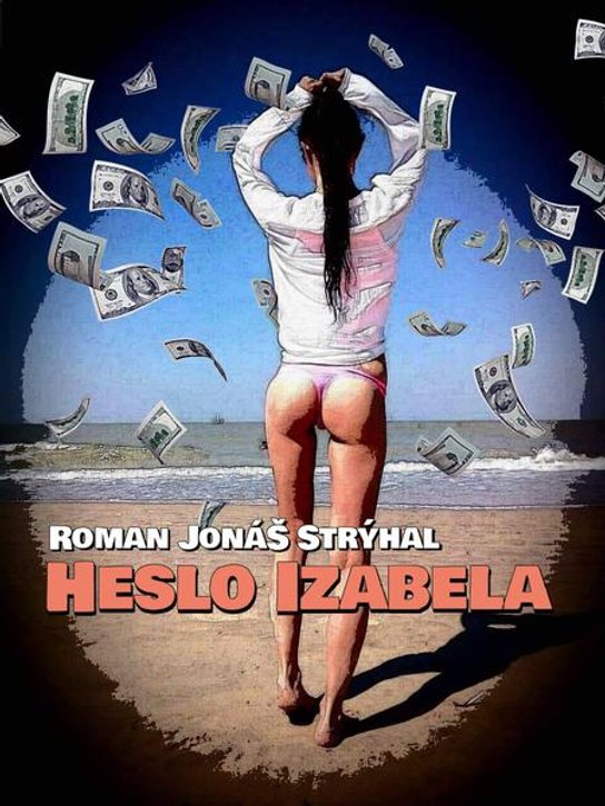 Heslo Izabela -  Roman Jonas Stryhal