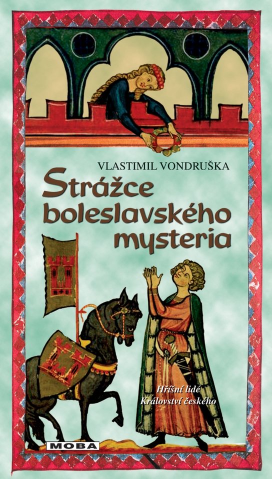 Strážce boleslavského mystéria - Vlastimil Vondruška