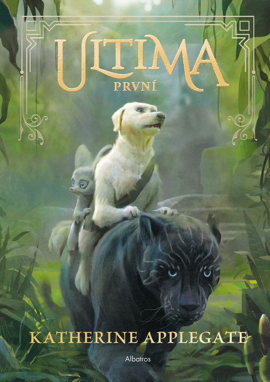 Ultima (2): První -  Katherine Applegateová