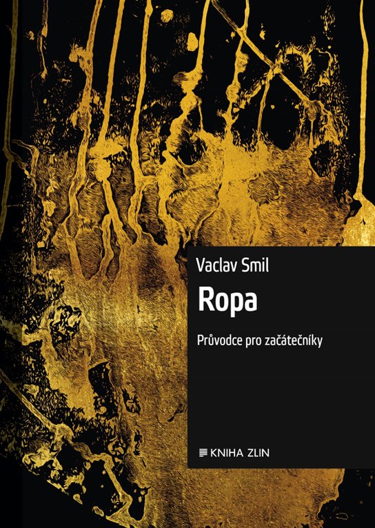 Ropa -  Václav Smil