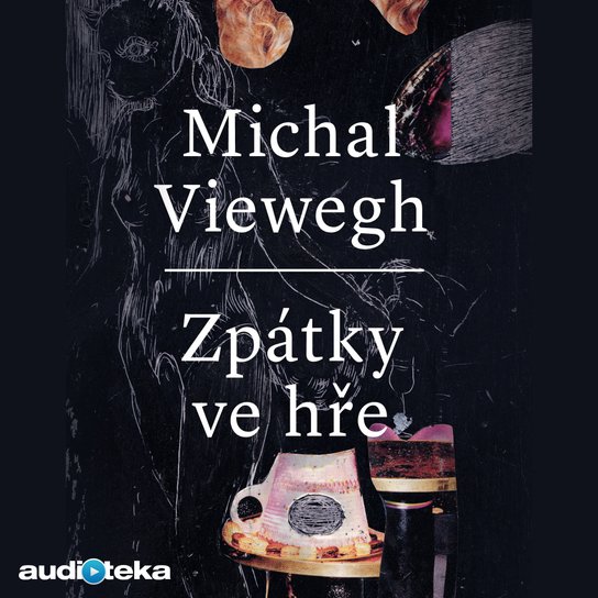 Zpátky ve hře -  Michal Viewegh