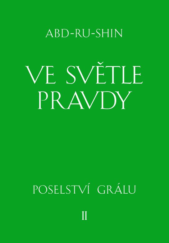 Ve světle Pravdy - 2. svazek - Abd-ru-shin