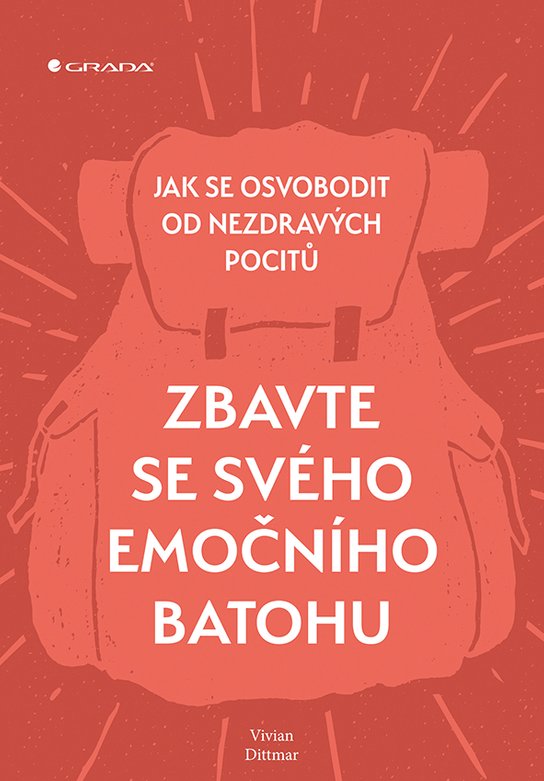 Zbavte se svého emočního batohu -  Vivian Dittmar