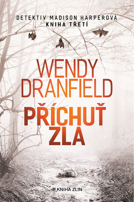 Příchuť zla -  Wendy Dranfield