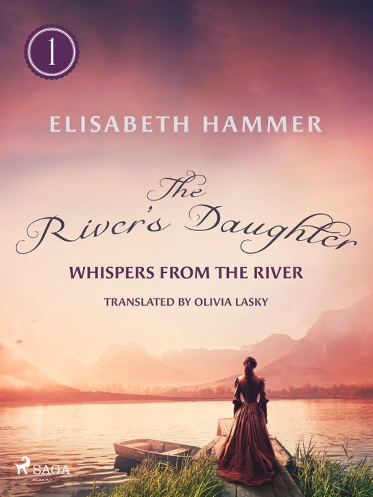 The River's Daughter -  Elisabeth Hammer
