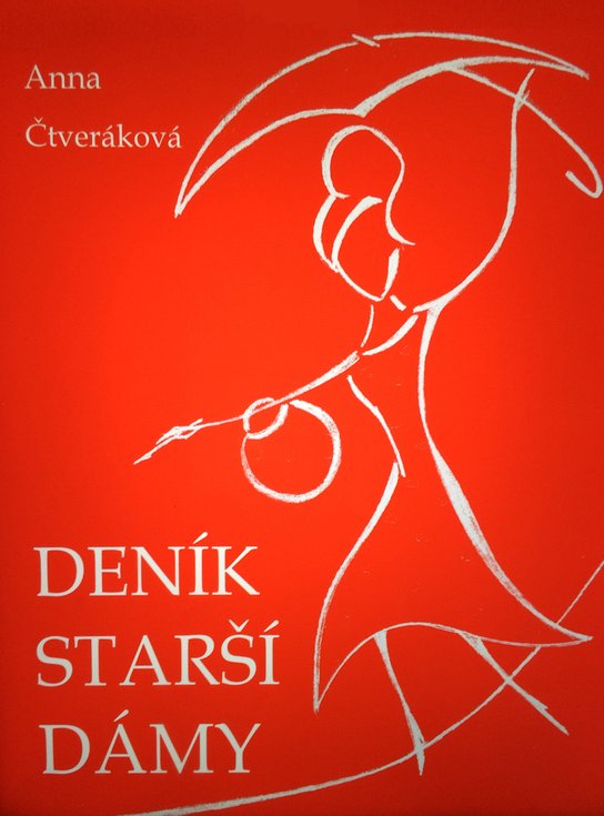 Deník starší dámy - Anna Čtveráková