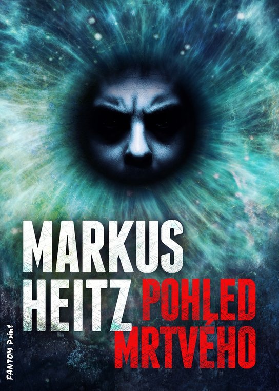 Pohled mrtvého -  Markus Heitz