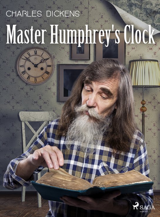 Master Humphrey's Clock -  Charles Dickens