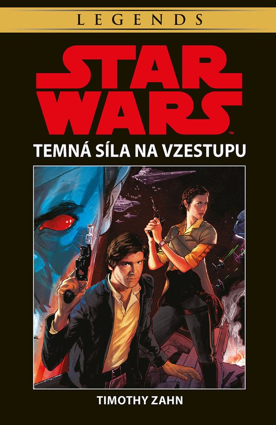 Star Wars - Temná Síla na vzestupu -  Timothy Zahn