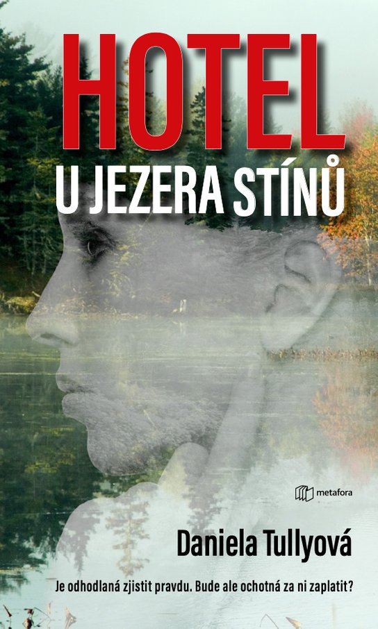 Hotel u Jezera stínů -  Daniela Tullyová