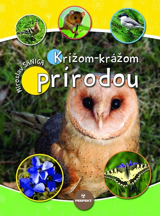 Krížom-krážom prírodou -  Miroslav Saniga