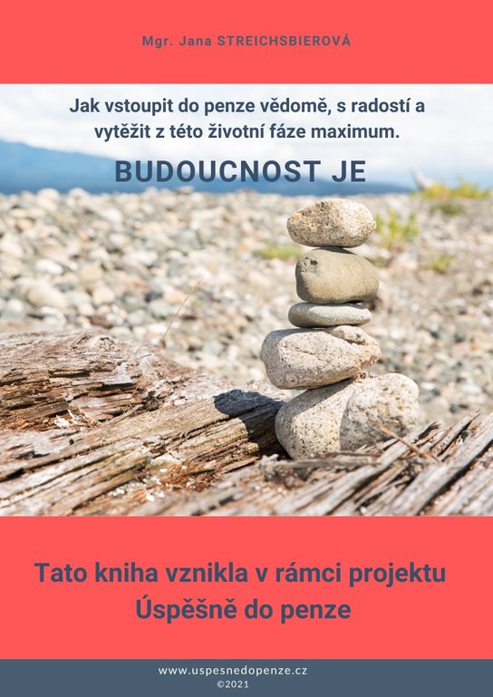 Budoucnost je - Jana Streichsbierová
