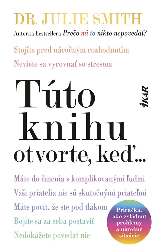 Túto knihu otvorte, keď... -  Dr. Julie Smith