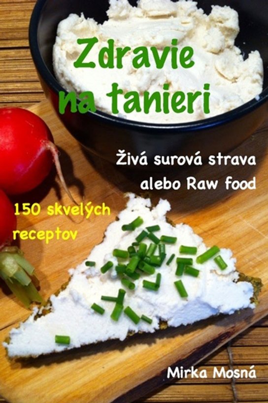 Zdravie na tanieri -  Mirka Mosná