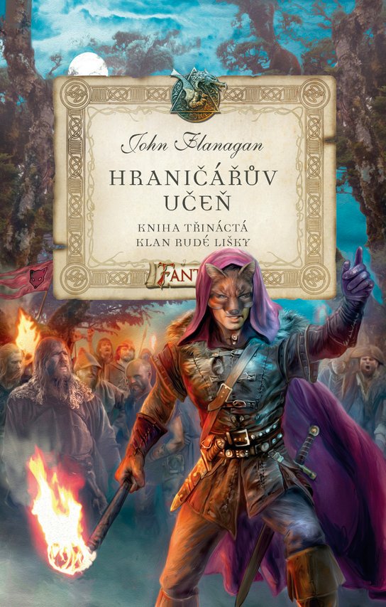 Hraničářův učeň 13 - Klan Rudé lišky -  John Flanagan