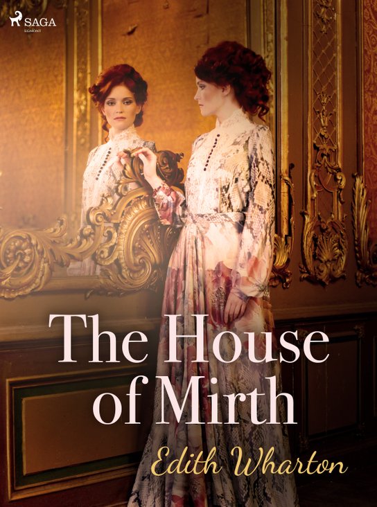 The House of Mirth -  Edith Wharton