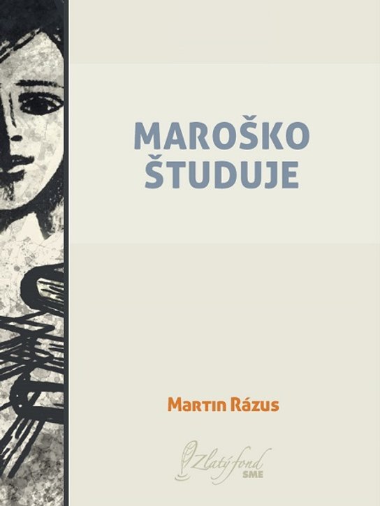 Maroško študuje -  Martin Rázus