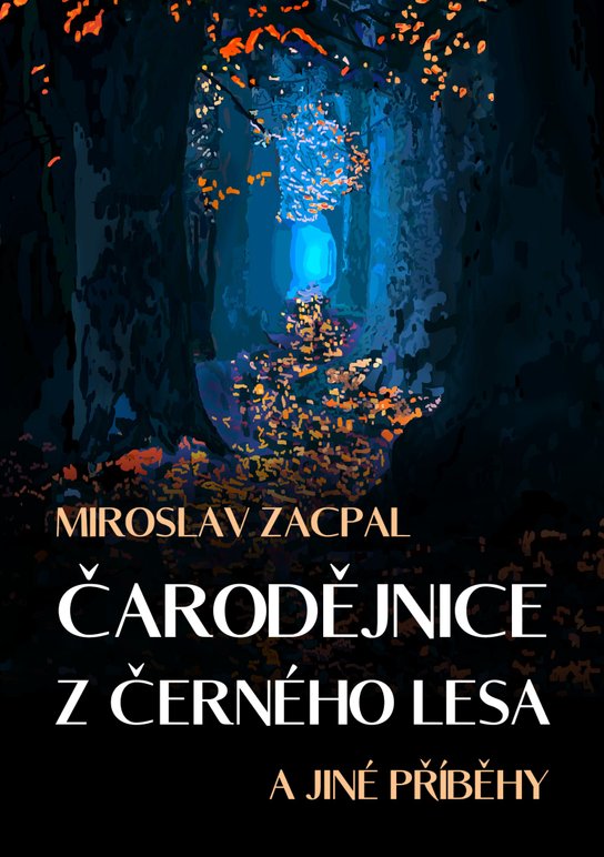 Čarodějnice z černého lesa - Miroslav Zacpal