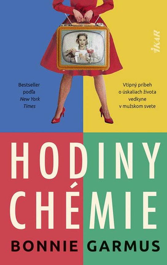 Hodiny chémie -  Bonnie Garmus