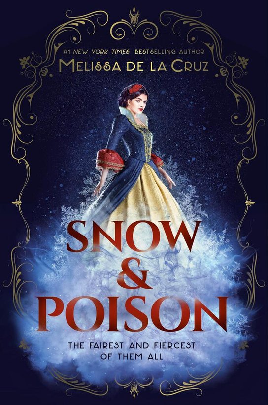 Snow & Poison -  Melissa De La Cruz