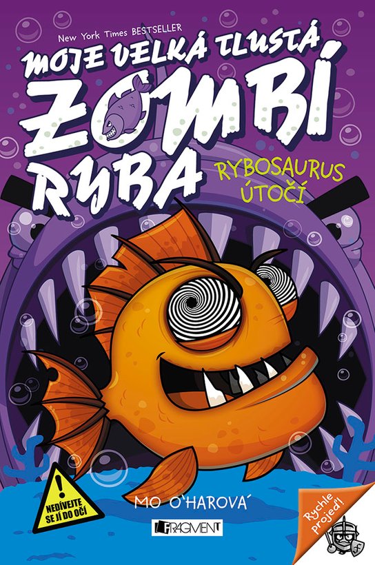 Moje velká tlustá zombí ryba - Rybosaurus útočí -  Mo O'harová